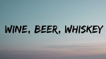 Little Big Town - Wine, Beer, Whiskey (Lyrics)