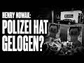 Polizei wollte Henry Nowak als Täter framen – Neue Enthüllungen