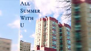 IT - All Summer With U (Single Version) (Ft. Cherry) | Single | Tenrain Records | 2024