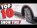 Best Snow Tire In 2021 - Top 10 Snow Tires Review