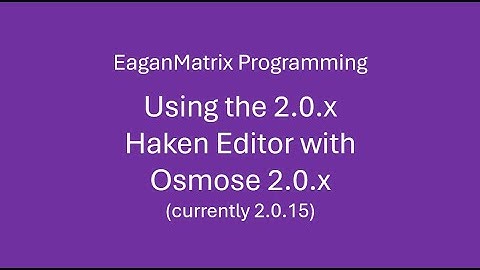 Using the Osmose 2.0.15 Editor with the new 2.0.x Osmose Firmware Release