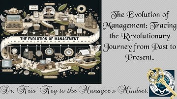 The Evolution of Management: Tracing the Revolutionary Journey from Past to Present