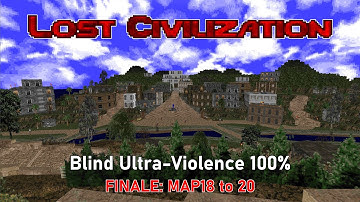 Doom II: Lost Civilization - FINALE (MAP18 - MAP20) - Blind Ultra-Violence 100%