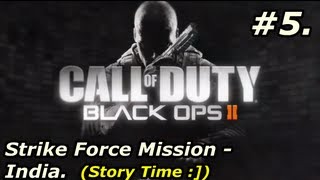Black Ops 2 ~ Strike Force Mission No. 1 India + A True Story [HD] screenshot 3