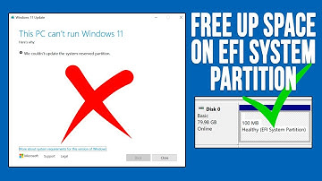 How to Free Up Space on a GPT Configured EFI System Partition so You Can Upgrade Your PC
