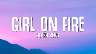 Alicia Keys - Girl on Fire (Lyrics)