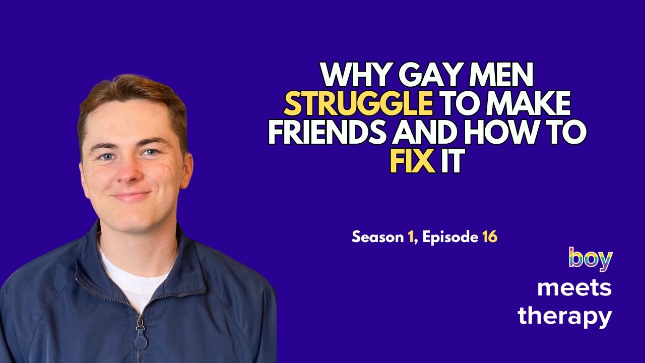 Why Gay Men Struggle to Make Friends and How to Fix It - YouTube