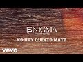 Enigma Norteño - No Hay Quinto Mayo (LETRA)