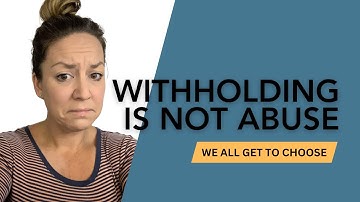 🚨 "Withholding is abuse!" – Actually, no. 🚨