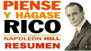 Piense y Hagase Rico - Napoleon Hill en español - Resumen - Ley de Atraccion - El Secreto del exito