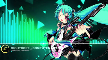 Nightcore - Computer Melody