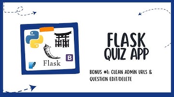 Flask Quiz App - Bonus #1: Clean Admin URLs & Question Edit/Delete