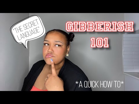 How to Speak Gibberish The Secret Language
