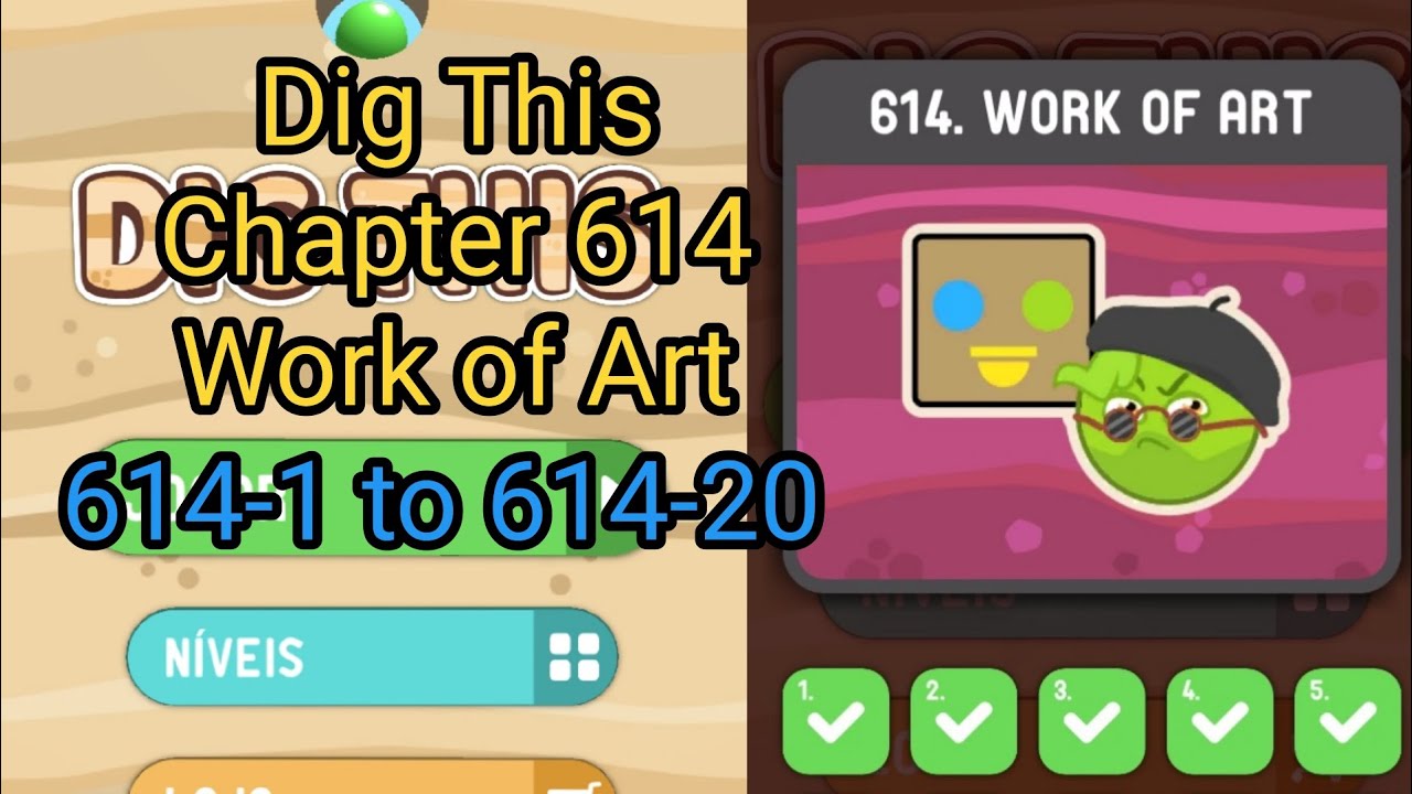 Dig This (Dig It) 614-1 to 614-20 Chapter 614 Work of Art All