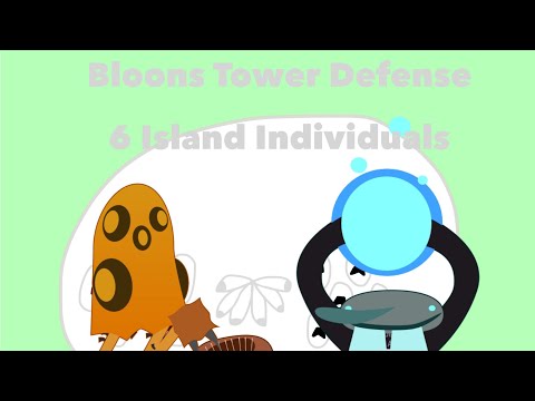 Bloons Tower Defense 6 Island New Individuals - YouTube