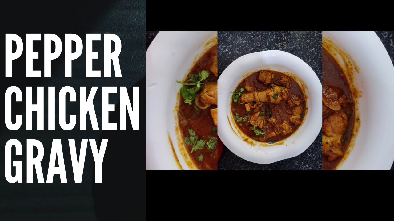 Pepper Chicken Gravy Recipe YouTube
