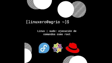 Linux | sudo: ejecución de comandos como root y acceder a la cuenta.
