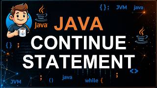 34 - Continue Statement in Java Explained with Examples