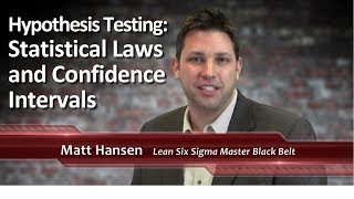 6-11: Hypothesis Testing: Statistical Laws and Confidence Intervals