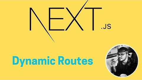 Dynamic Routes in Next.js | Complete NextJs 13 for Beginners