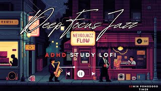 70 BPM Slow Jazz for ADHD | Ultra Calm Study Music | 2 Hours Steady Focus Beats