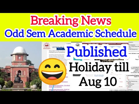 Anna University Happy News : Holiday till Aug 10 ? - Anna University Odd Semester Academic Schedule?
