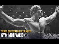 Motivación GYM & VIDA | Arnold Schwarzenegger