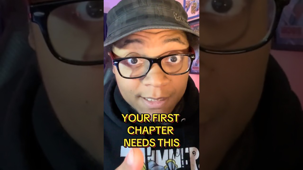 Your first chapter needs THIS or you’ve failed. 