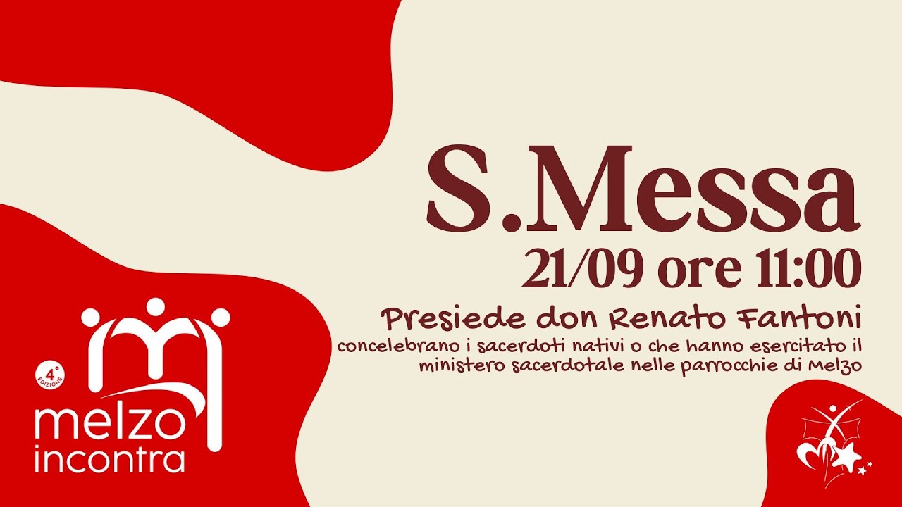 S. Messa di chiusura Melzo Incontra