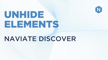 Naviate Discover - Unhide Elements