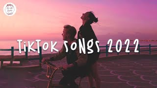 Tiktok songs 2022 - Viral hits - Tiktok hits January 2022