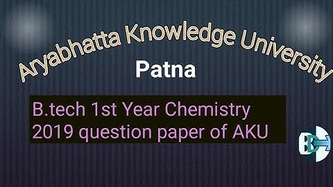 B.tech 1st Year Chemistry 2019 question paper of AKU