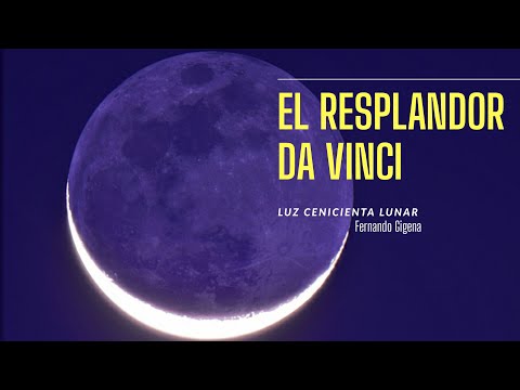 Vídeo: Resplandor De Da Vinci: ¿por Que Es Visible La Luna? - Vista Alternativa