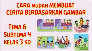 MEMBUAT CERITA BERDASARKAN GAMBAR BAHASA INDONESIA KELAS 3 SD - SHINTA CHANEL MEMBUAT CERITA BERDASARKAN GAMBAR BAHASA INDONESIA KELAS 3 SD - SHINTA CHANEL