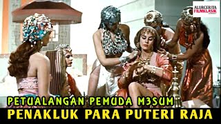 PETUALANGAN PEMUDA PENAKLUK PARA PUTERI RAJA..♦️Alur Film Klasik Populer 1954