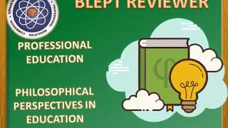 PHILOSOPHIES OF EDUCATION (LET Reviewer in Professional Education)