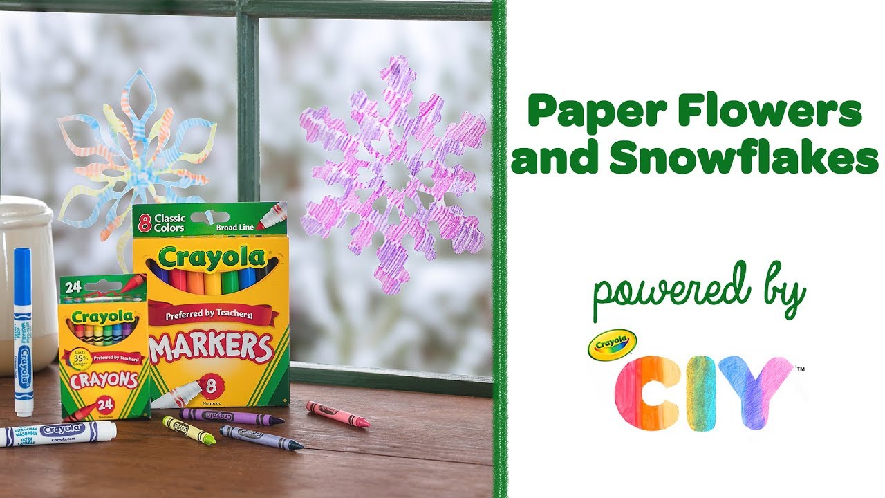 DIY Paper Flowers and Snowflakes || Crayola CIY: Create It Yourself - YouTube