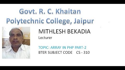 ARRAY IN PHP PART 3 MITHLESH BEKADIA CS 310