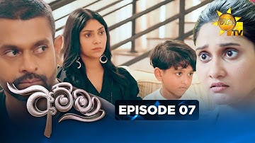 Amma - අම්මා  | Episode 07 | 2025-10-13 | Hiru TV