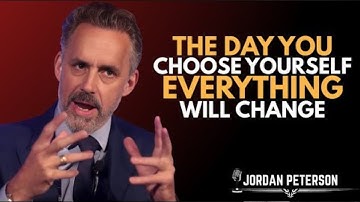 This is what happens when you finally choose yourself above all else | Jordan Peterson Motivation