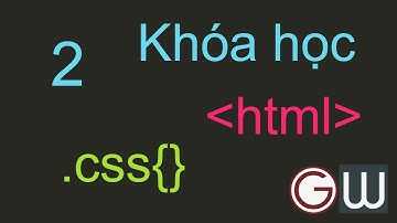 Bài 2: Các thẻ HTML cơ bản - phần 1