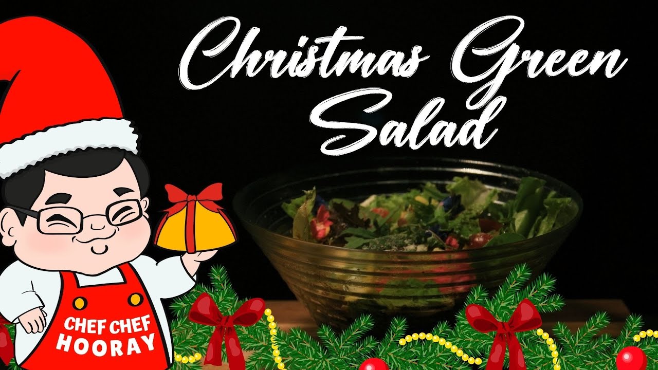 Christmas Green Salad By Chef Chef Hooray 12 Of 12 Dishes Of christmas-green-salad-by-chef-chef-hooray-12-of-12-dishes-of