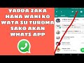 YADDA ZAKA HANA WANI KO WATA TURO SAKO A WHATS APP 