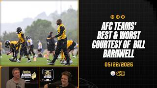 AFC Teams' Best & Worst - Courtesy Of Bill Barnwell | SNR Drive (May.22) | Pittsburgh Steelers