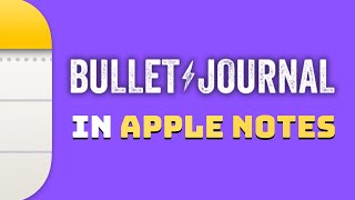 Digital Bullet Journal in Apple Notes