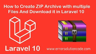 How to Create ZIP Archive with multiple Files and Download it in Laravel 10