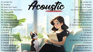 Acoustic 2024 💕 The Best Acoustic Cover of Popular Songs 2024 💞 Top Acoustic Songs 2024 Cover