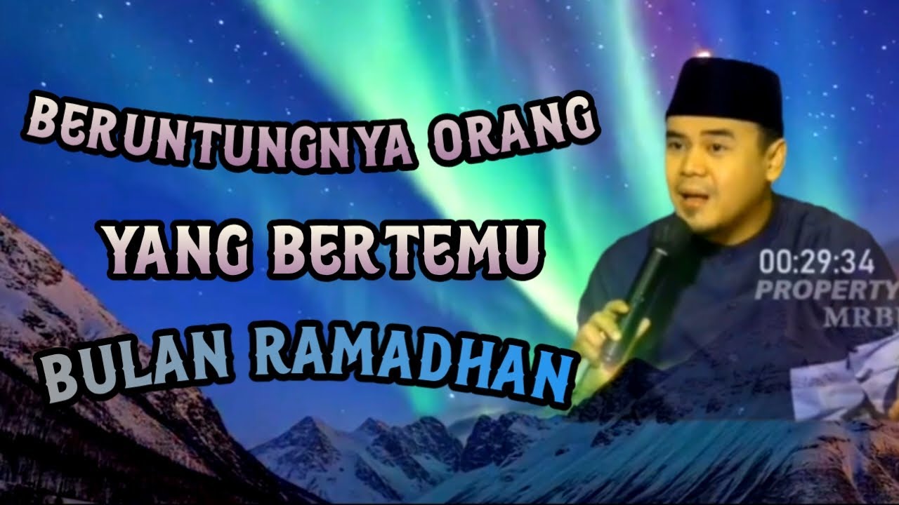 beruntungnya orang yang bertemu bulan ramadhan// ceramah ustadz hilman fauzi