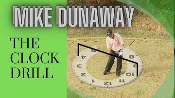 Golf Tips Mike Dunaway’s Clock Drill