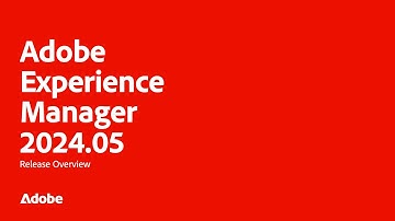 Adobe Experience Manager (AEM) | Release 2024.05